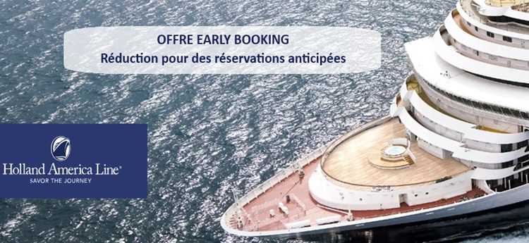 Holland : Offre Early booking